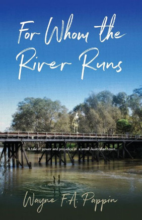 For Whom the River Runs