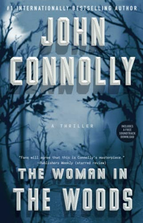 The Woman In The Woods: A Thriller (Charlie Parker)