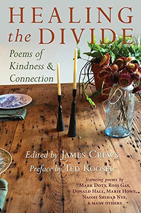 Healing The Divide: Poems Of Kindness And Connection