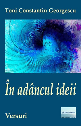 In Adancul Ideii: Versuri (Romanian Edition)