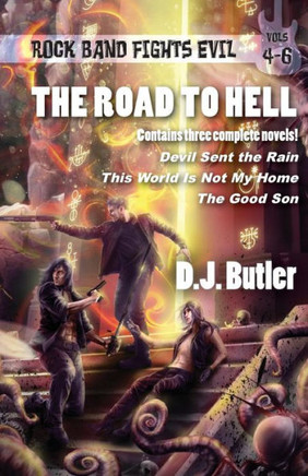 The Road To Hell: Rock Band Fights Evil Vols. 4-6