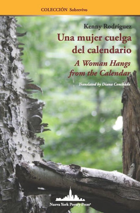 Una Mujer Cuelga Del Calendario: A Woman Hangs From The Calendar (Bilingual Edition) (Colecci?n Sobrevivo) (Spanish Edition) - 9781958001455