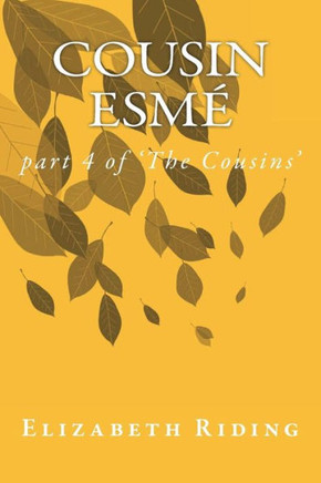 Cousin Esme: part 4 of 'The Cousins'