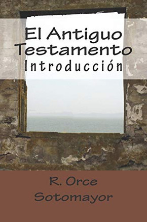 El Antiguo Testamento : Introducci??n