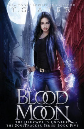 Blood Moon: A Soultracker Novel #5: A Darkworld Series (Darkworld: Soultracker)