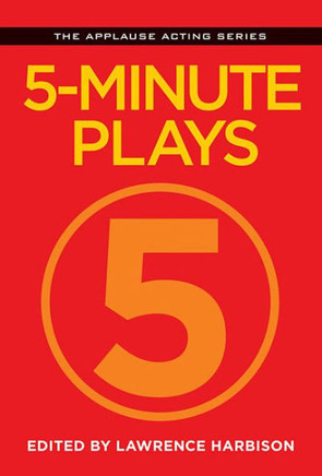 5-Minute Plays (Applause Acting Series)