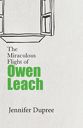 The Miraculous Flight Of Owen Leach