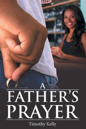 A Father's Prayer - 9781489718471