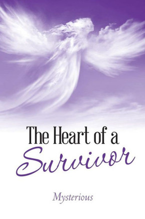 The Heart Of A Survivor - 9781489716941