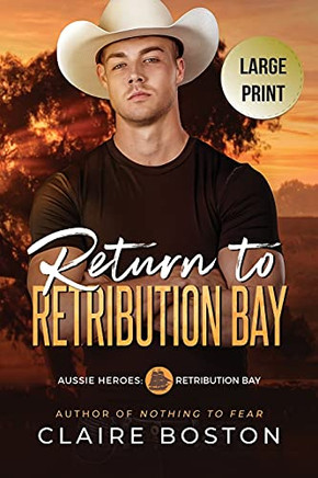 Return to Retribution Bay (Aussie Heroes: Retribution Bay)