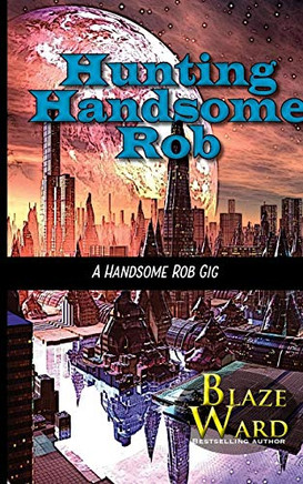 Hunting Handsome Rob (A Handsome Rob Gig)