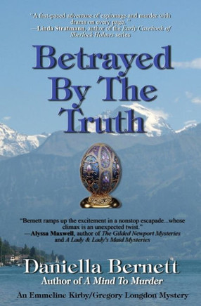 Betrayed By The Truth: An Emmeline Kirby/Gregory Longdon Mystery (Emmeline Kirby/Gregory Longdon Mysteries)