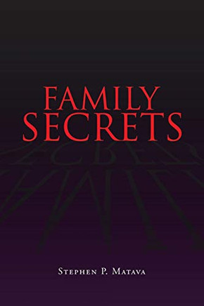 Family Secr's by Stephen P.ata