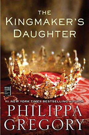 The Kingmaker's Daughter (The Plantagenet and Tudor Novels)