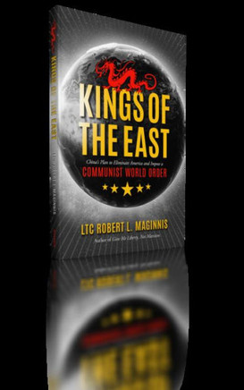 Kings Of The East: China's Plan To Eliminate America And Impose A Communist World Order
