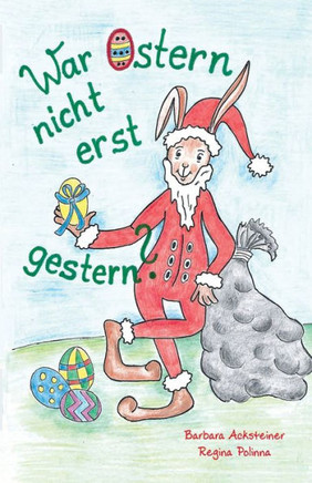 War Ostern Nicht Erst Gestern? (German Edition) - 9783861968467