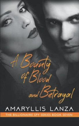 A Bounty Of Blood And Betrayal
