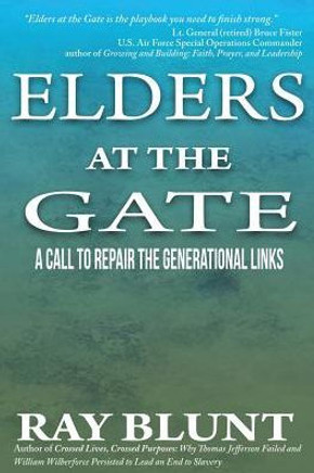 Elders at the Gate: A Call to Repair the Generational Links - 9781948679237