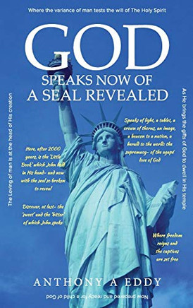 GOD Speaks Now of a Seal Revealed - 9781950596218
