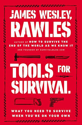 Tools for Survival: What You Need to Survive When You???re on Your Own