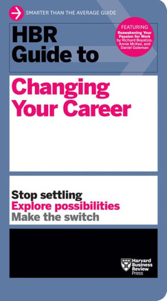 Hbr Guide To Changing Your Career - 9781633693104