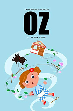 The Wonderful Wizard of Oz - 9781800604551 The Wonderful Wizard of Oz - 9781800604551