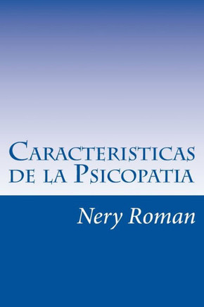 Caracteristicas de la Psicopatia (Spanish Edition)