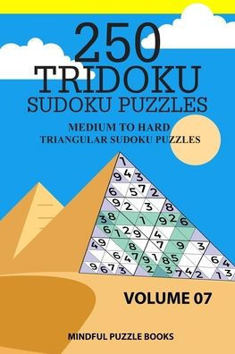 250 Tridoku Sudoku Puzzles: Medium to Hard Triangular Sudoku Puzzles (Tridoku Puzzles)