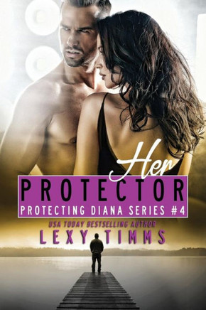 Her Protector (Protecting Diana Series)