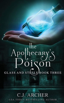 The Apothecary's Poison (Glass And Steele)