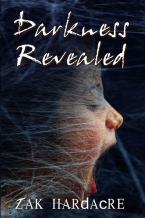 Darkness Revealed - 9781726718868
