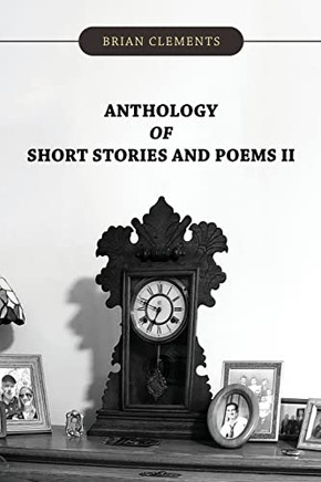 Anthology Of Short Stories And Poems Ii