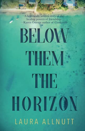 Below Them the Horizon