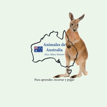 Animales de Australia (Para aprender, recortar y pegar) (Spanish Edition)