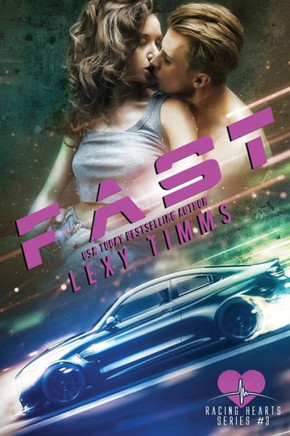 Fast (Racing Hearts Series)