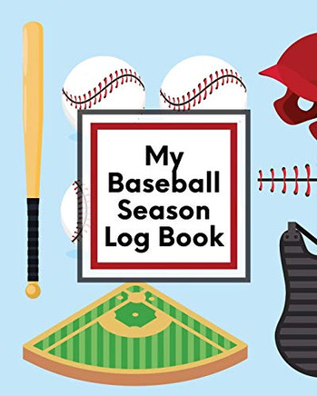 My Baseball Season Log Book : For Players | Coaches | Kids | Youth Baseball | Homerun