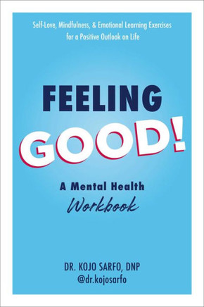 Feeling Good!: A Mental Health Workbook