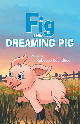 Fig The Dreaming Pig