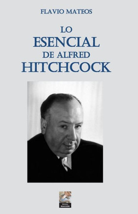 Lo Esencial de Alfred Hitchcock