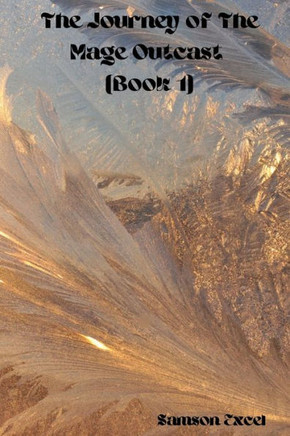 The Journey of the mage outcast