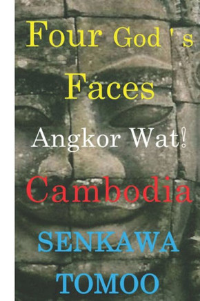 ""Four's faces""Angkor Wat Cambodia: ""Four's faces""Angkor Wat Cambodia