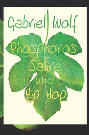 Phosphoros, Satire und HipHop