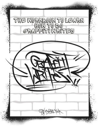 Graffiti Writes V1: Learn How To Graffiti