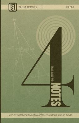 Peace, Land, and Notes: Volume 4