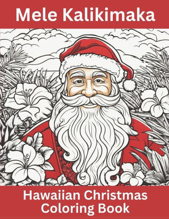 Aloha, It's a Hawaiian Christmas: Hawaii themed Coloring Book