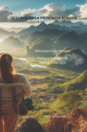 Tesoros de la provincia: Excursiones para todos