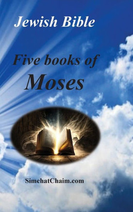 Jewish Bible - Five Books of Moses: English translation directly from Hebrew - Large Print