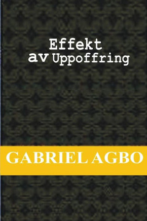 Effekt av uppoffring (Swedish Edition)