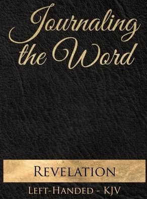 Journaling the Word: Revelation (Left-handed, KJV) - Large Print