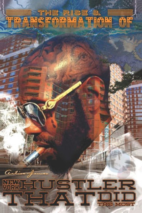 The Rise & Transformation of A New York Hustler That Did The Most: Death Before Dishonor